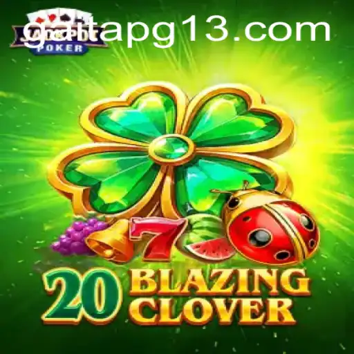 Descubra 20BlazingClover: Um Novo Horizonte no Mundo dos Jogos